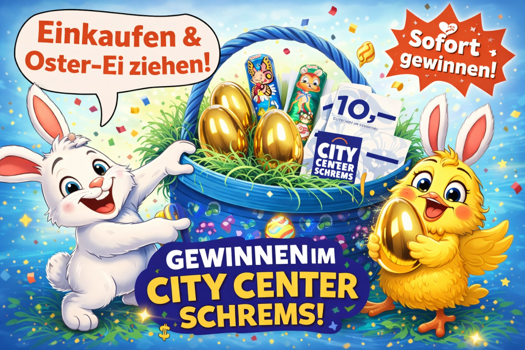 EINKAUFEN & SOFORT GEWINNEN im CITY CENTER SCHREMS